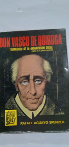Libro Don Vasco De Quiroga / Rafael Aguayo Spencer