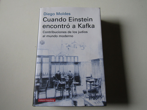 Cuando Einstein Encontro A Kafka Diego Moldes