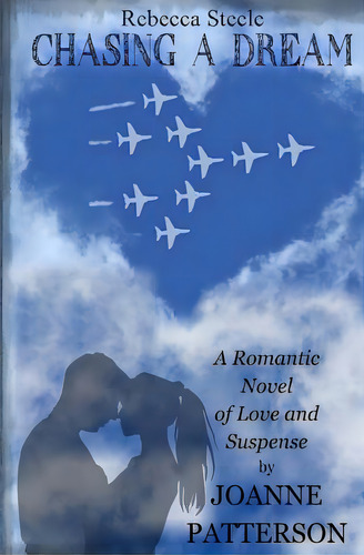 Rebecca Steele Chasing A Dream, De Patterson, Joanne. Editorial Lightning Source Inc, Tapa Blanda En Inglés