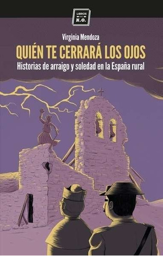 Quiãâ©n Te Cerrerarãâ¡ Los Ojos, De Mendoza Benavente, Virginia. Editorial Libros Del Ko, Sll, Tapa Blanda En Español