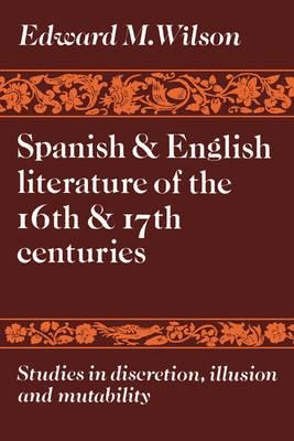 Spanish And English Literature Of The 16th And 17th Centu...