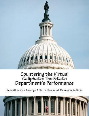 Libro Countering The Virtual Caliphate : The State Depart...