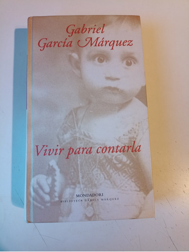 Vivir Para Contarla Gabriel García Márquez