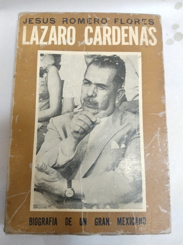 Lázaro Cárdenas Jesús Romero Flores