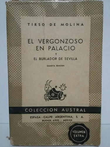 El Vergonzoso En Palacio. El Burlador De Sevilla. De Molina 