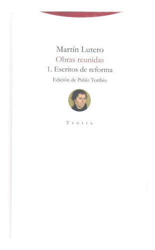 Obras Reunidas 1 Escritos De Reforma - Lutero,martin