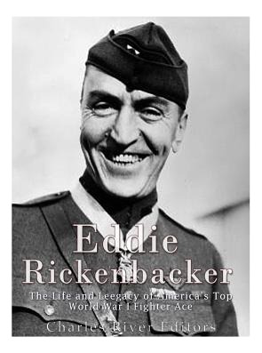 Libro Eddie Rickenbacker: The Life And Legacy Of America'...