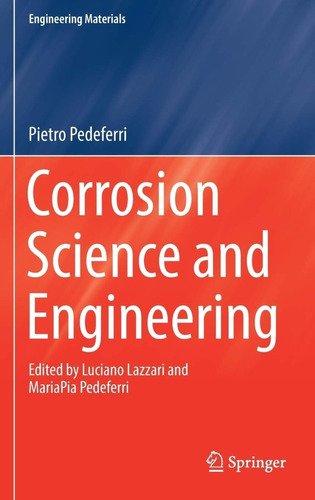 Corrosion Science And Engineering Pietro Pedeferri