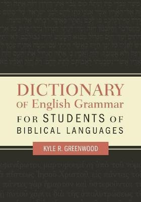 Dictionary Of English Grammar For Students Of Biblical Langu