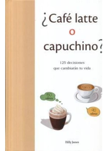 Libro: Cafe Latte O Capuchino