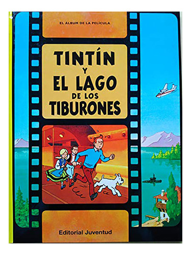 Tintin (td) Y El Lago De Los Tiburones - Herge - #c