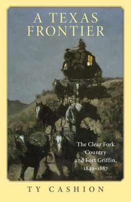 Libro A Texas Frontier: The Clear Fork Country And Fort G...