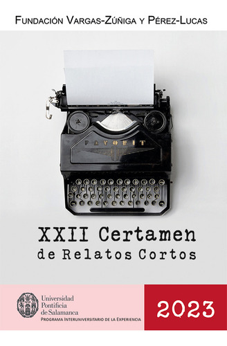 Xxii Certamen De Relatos Cortos - Vargas Zúñiga  - *