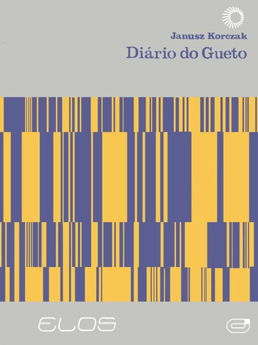 Diário do gueto, de Korczak, Janucsz. Série Elos Editora Perspectiva Ltda., capa mole em português, 1986