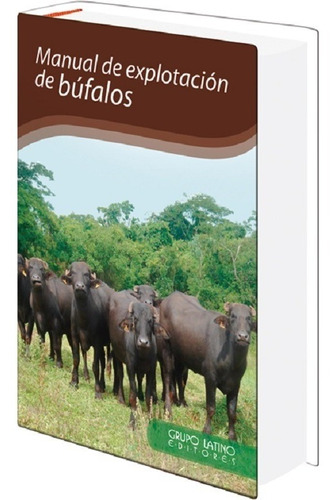 Manual Y Explotacion De Bufalos