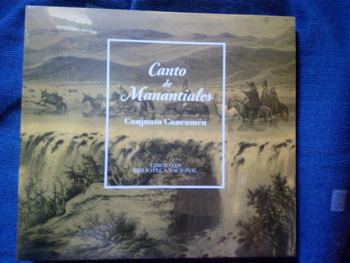 Conjunto Cuncumen - Cd Canto De Manantiales  , 2016.