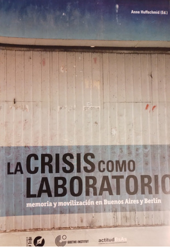 Huffschmid- La Crisis Como Laboratorio- Buenos Aires/ Berlin