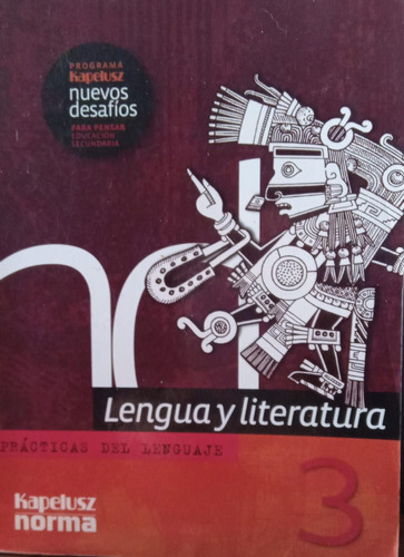 Lengua Y Literatura 3 Nuevos Desafíos Kapelusz