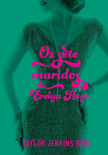 Livro - Os Sete Maridos De Evelyn Hugo