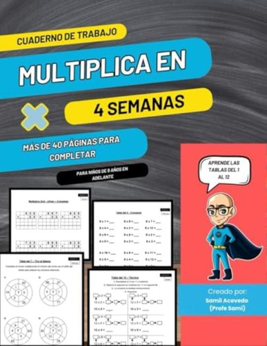 Libro: Multiplica En 4 Semanas.: Aprende Todas Las Tablas 1