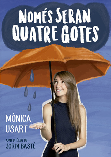 Només Seran Quatre Gotes (libro Original)