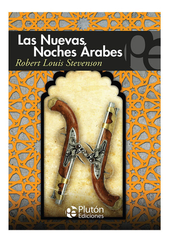 Las Nuevas Noches Árabes, De Robert Louis Stevenson. Editorial Plutón, Tapa Blanda En Español, 2017