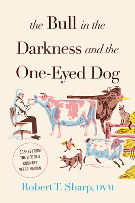 Libro The Bull In The Darkness And The One-eyed Dog: Scen...