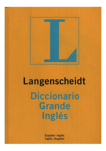 Langenscheidt Diccionario Grande Ingles-español / Español-