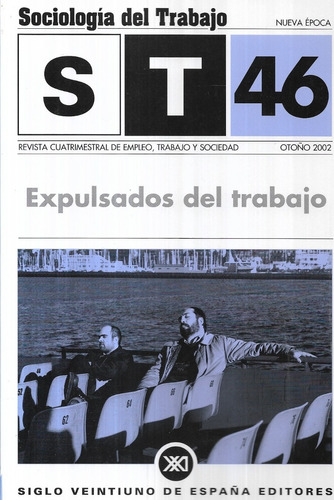 S T 46 Sociología Del Trabajo / Expulsados /  Otoño 2002