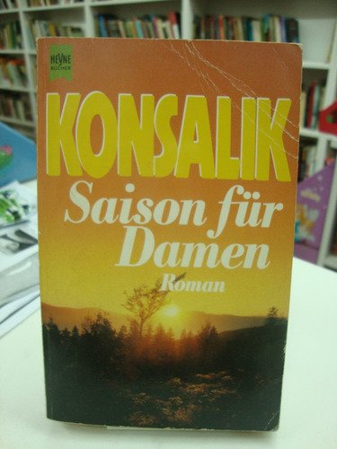 Saison Fur Damen - Heinz G. Konsalik