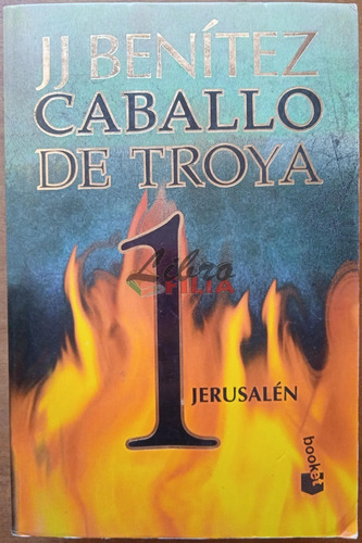 Caballo De Troya 1 : Jerusalé - J. J. Benítez (2015) Planeta