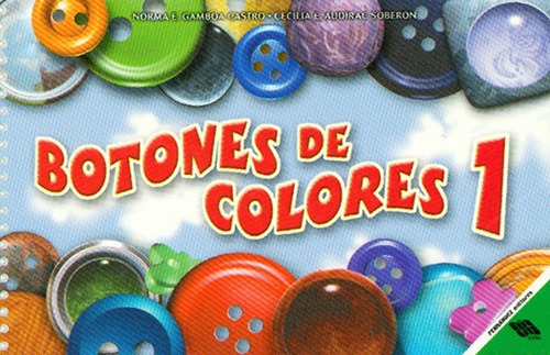 Botones De Colores 1. Preescolar - Gamboa Castro, Norma Elen