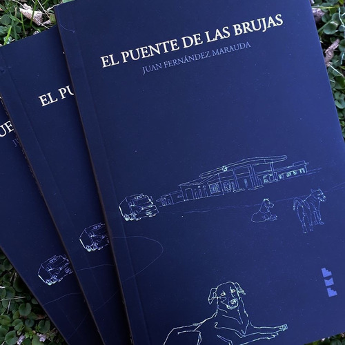 El Puente De Las Brujas - Juan Fernandez Marauda - Ed. Eme