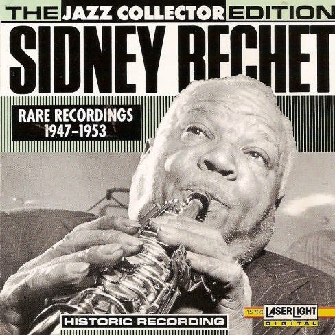 The Jazz Collector Sidney Bechet Rare Recordings 1947-53 Cd