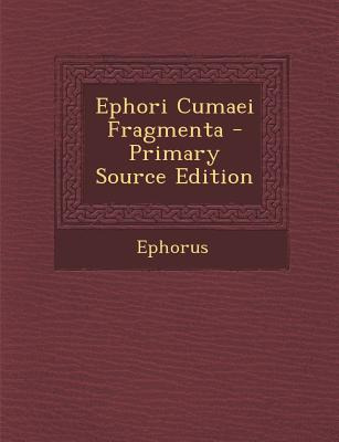 Libro Ephori Cumaei Fragmenta - Primary Source Edition - ...