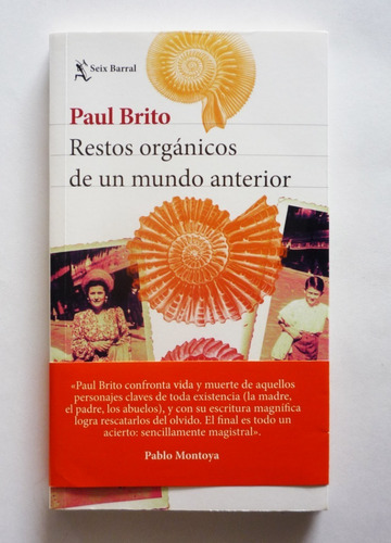 Paul Brito - Restos Organicos De Un Mundo Anterior
