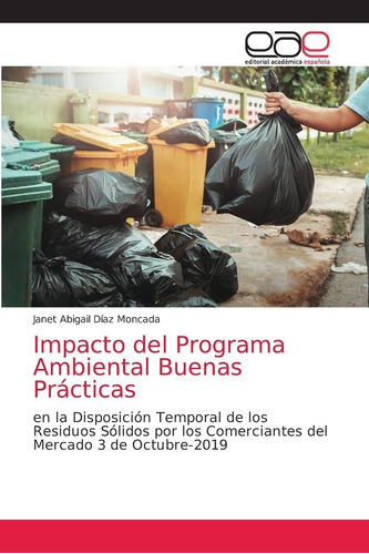 Libro: Impacto Del Programa Ambiental Buenas Prácticas: En L