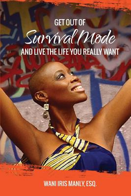 Libro Get Out Of Survival Mode And Live The Life You Real...