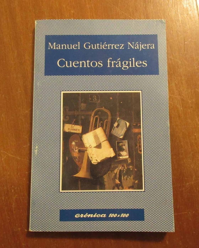 Libro Cuentos Fragiles - Manuel Gutierrez Najera