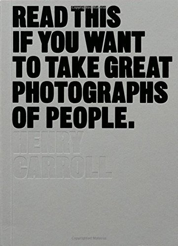 Libro Read This If You Want To Take Great Photographs Of Peo
