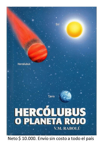 Hercólubus O Planeta Rojo- V. M. Rabolú- Editoresmaslectores