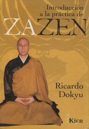 Introduccion A La Practica Zazen - Dokyu Ricardo