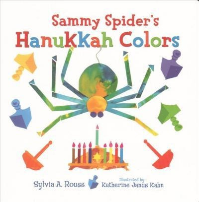 Sammy Spider's Hanukkah Colors - Sylvia Rouss