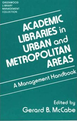 Libro Academic Libraries In Urban And Metropolitan Areas ...