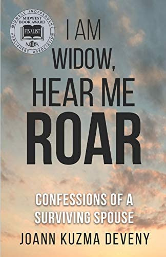 Libro: I Am Widow, Hear Me Roar: Confessions Of A Surviving