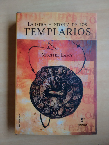 Livro La Otra Historia De Los Templarios Michel Lamy 110x