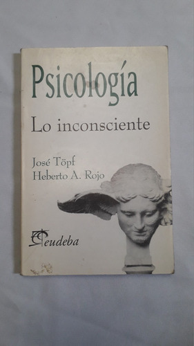 Libro Antiguo * Psicologia : Lo Inconsciente * Eudeba