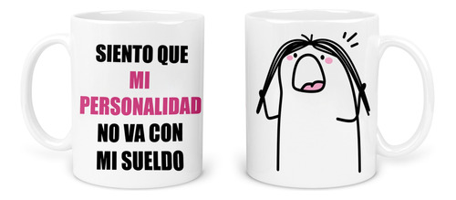 Taza 11 Oz: Meme Flork, Frase Divertida Sobre Salarios