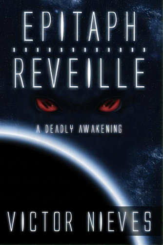 Epitaph: Reveille, De Nieves, Victor. Editorial Createspace, Tapa Blanda En Inglés