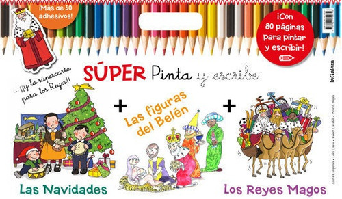 Super Pinta Y Escribe Las Navidades 2, De Canyelles, Anna. Editorial La Galera, Tapa -1 En Español